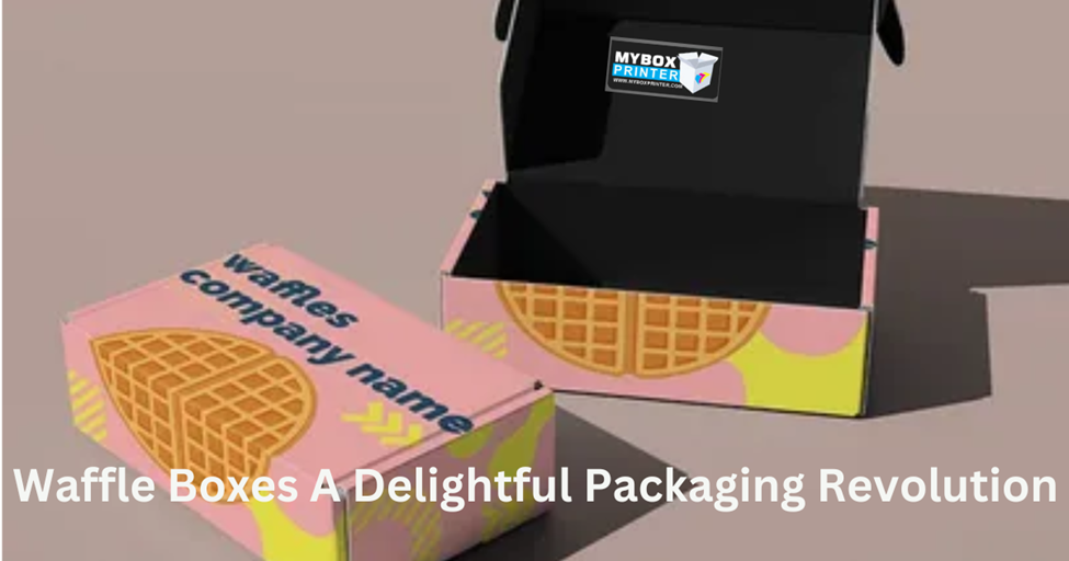Waffle Boxes A Delightful Packaging Revolution