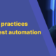 5 Tips to Choose the Perfect Automated Test Platform